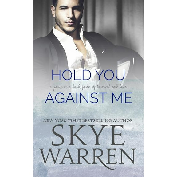 Hold You Against Me, (Paperback)