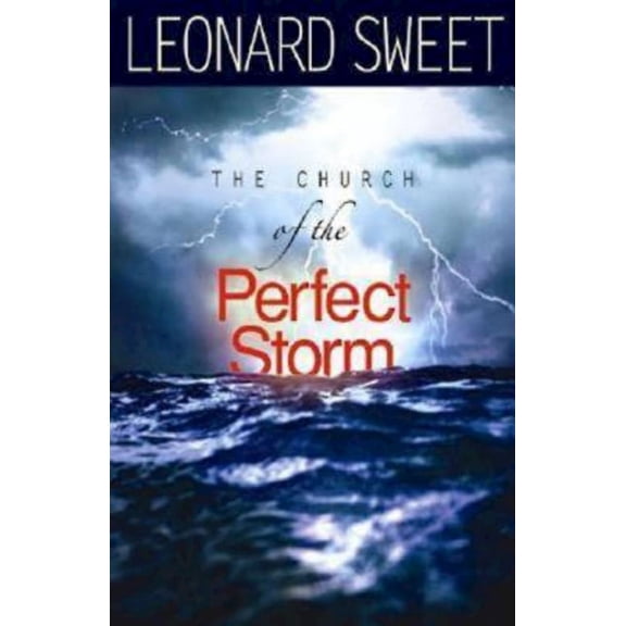 The Church of the Perfect Storm, (Paperback)