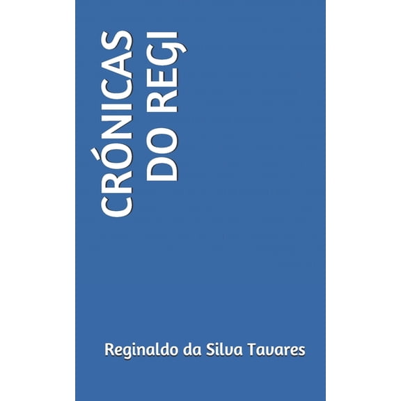 Crónicas Do Regi (Paperback)