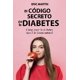 thumbnail image 2 of El Código Secreto de la Diabetes: Cómo curar la diabetes tipo 2 de forma natural, 2 of 2