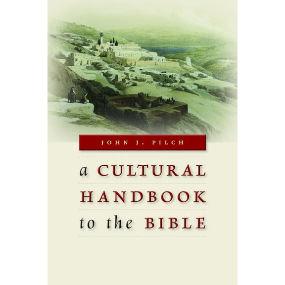 A Cultural Handbook to the Bible (Paperback)