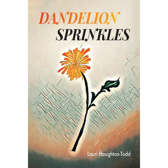 Dandelion Sprinkles, (Paperback)