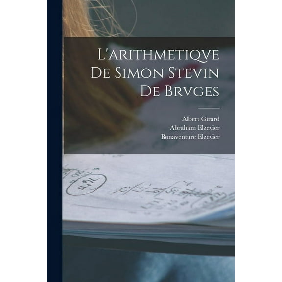 L'arithmetiqve de Simon Stevin de Brvges (Paperback)