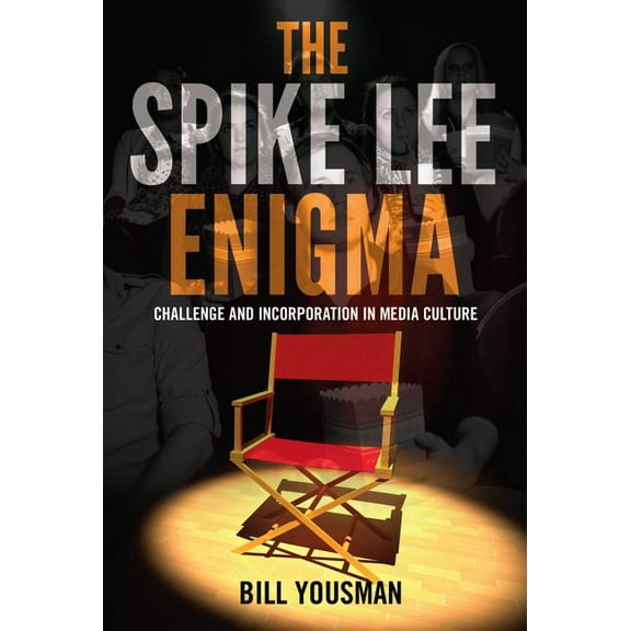 The Spike Lee Enigma (Hardcover)