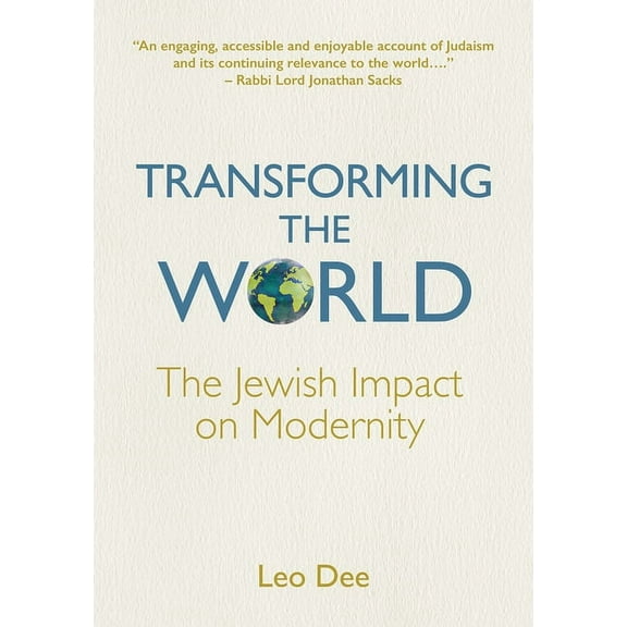 Transforming the World: The Jewish Impact on Modernity, (Paperback)