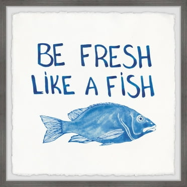 Marmont Hill Be Fresh like a Fish II Framed Wall Art