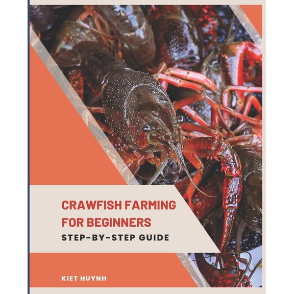 Crawfish Farming for Beginners: Step-by-Step Guide, (Paperback)