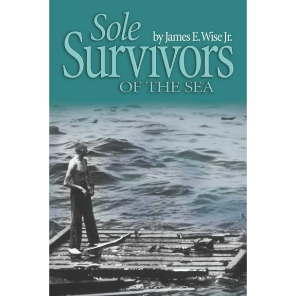 Sole Survivors of the Sea, (Paperback)