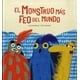 thumbnail image 1 of Libro El Monstruo Mas Feo Del Mundo Tapa Dura, Autor Luis Amavisca, Editorial Nube Ocho, 1 of 2