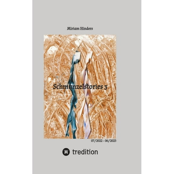 Schmunzelstories 3: 07/2022 - 06/2023, (Hardcover)