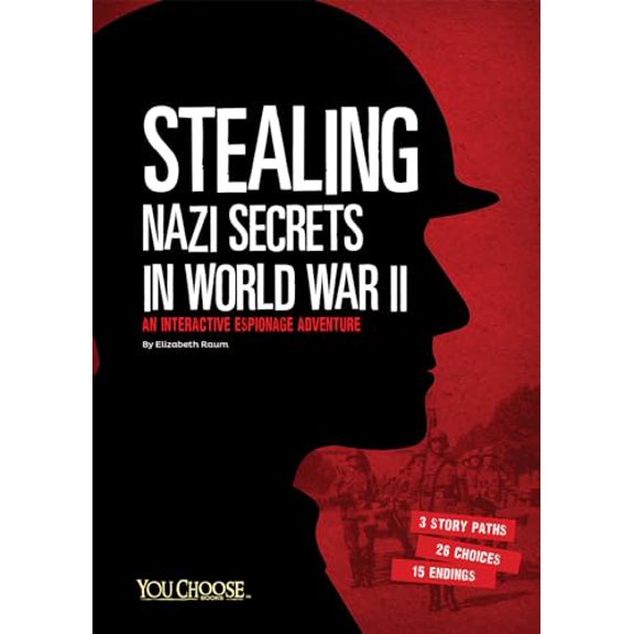 Pre-Owned You Choose: Spies Stealing Nazi Secrets in World War II: An Interactive Espionage Adventure, (Paperback)
