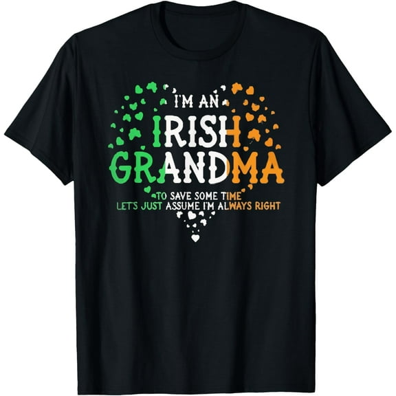 I'm An Irish Grandma Tshirt Gifts For Saint Patrick's Day T-ShirtMen and women, Black T-shirt, size: Extra large
