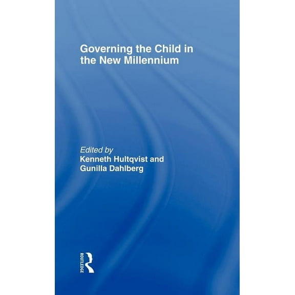 Governing the Child in the New Millennium, (Hardcover)