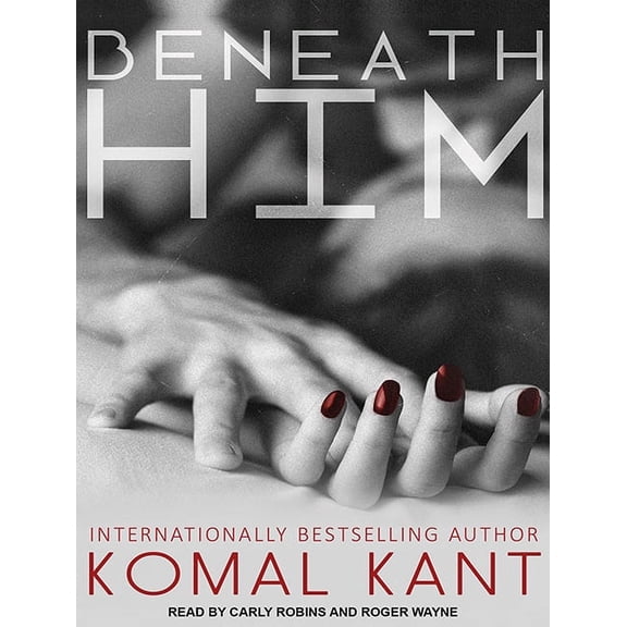 Beneath Him (Audiobook)