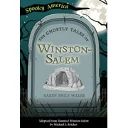Ghostly Tales of Winston-Salem