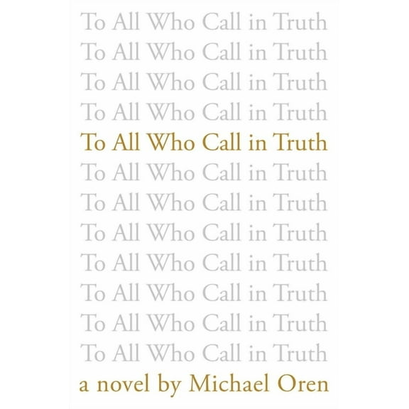 To All Who Call in Truth (Hardcover)