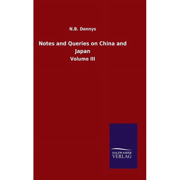 Notes and Queries on China and Japan : Volume III (Hardcover)
