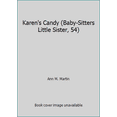 thumbnail image 1 of Pre-Owned Karen's Candy (Baby-Sitters Little Sister, 54) (Paperback) 0590483013 9780590483018, 1 of 1