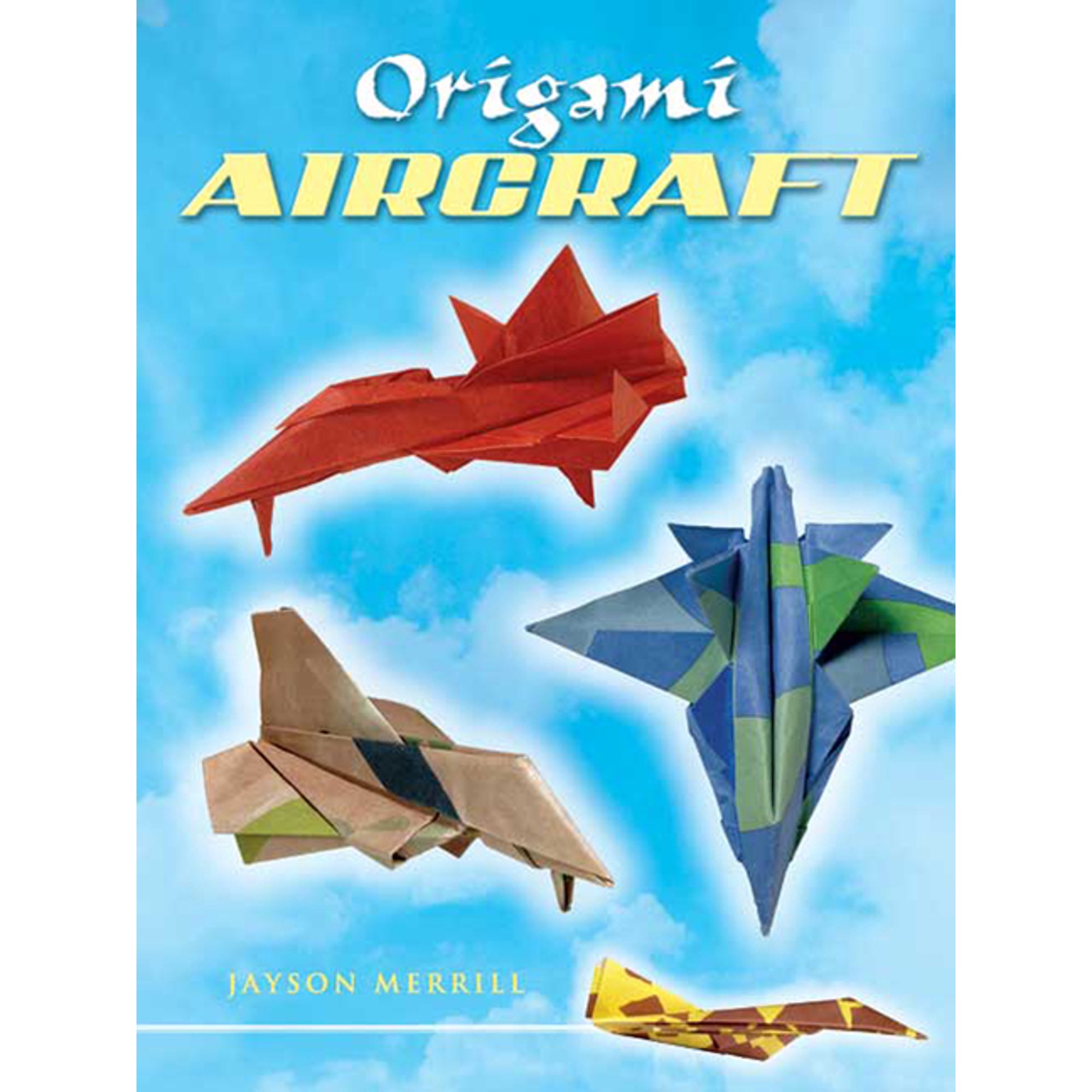 Dover Crafts: Origami & Papercrafts Origami Aircraft, (Paperback)