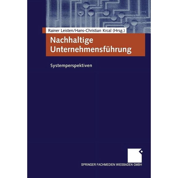 Nachhaltige UnternehmensfÃ¼hrung: Systemperspektiven, (Paperback)