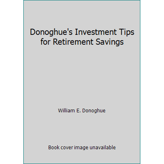 Pre-Owned Donoghue's Investment Tips for Retirement Savings (Paperback) 0060961481 9780060961480