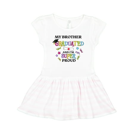 

Inktastic My Brother Graduated and I m Super Proud Gift Toddler Girl Dress