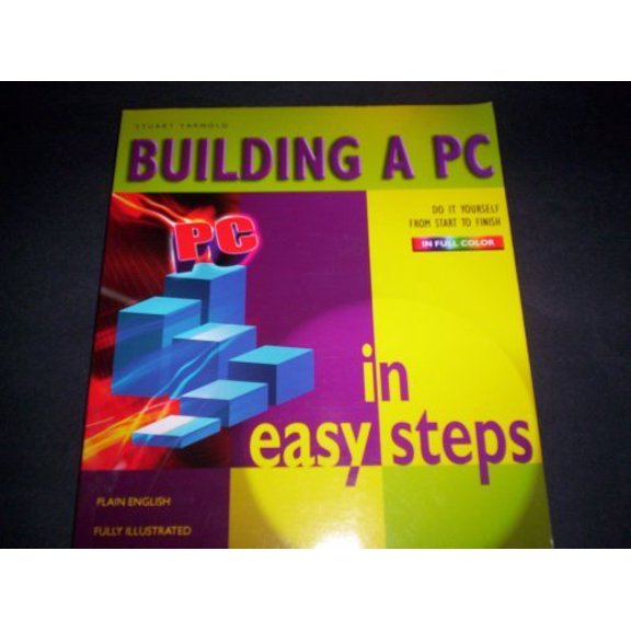 Pre-Owned Building A PC In Easy Steps 2005, 9780760771402, 0760771405, Paperback,