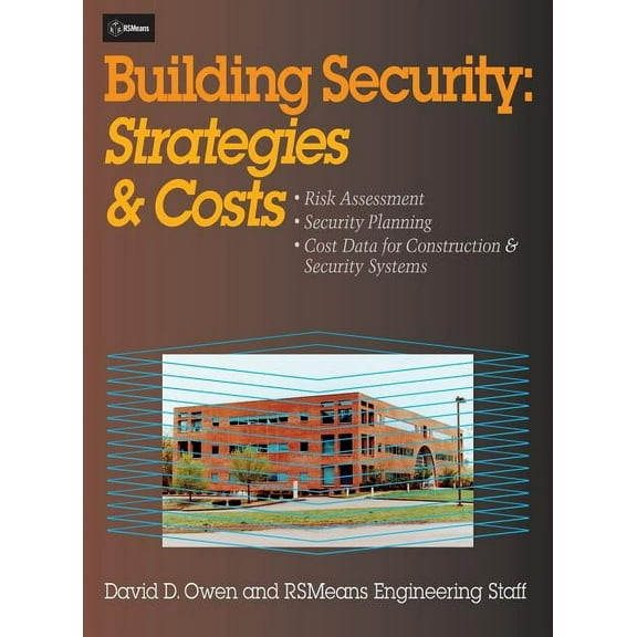 Rsmeans Building Security: Strategies & Costs, Book 48, (Hardcover)