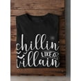 thumbnail image 3 of Chillin' Like A Villain T-Shirt Men -Image by Shutterstock, Male Small, 3 of 4