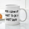 thumbnail image 3 of CafePress - Grow Up Giant Squid Mug - 11 oz Ceramic Mug - Novelty Coffee Tea Cup, 3 of 4