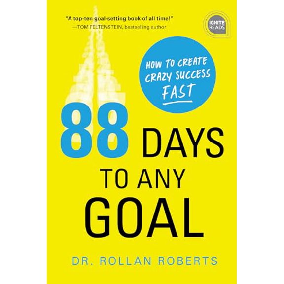 Pre-Owned 88 Days to Any Goal: How to Create Crazy Success - Fast (Hardcover) 1492680508 9781492680505