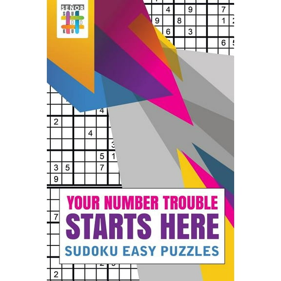Your Number Trouble Starts Here Sudoku Easy Puzzles (Paperback)