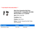 thumbnail image 2 of Main Drive Serpentine Belt Drive Component Kit - Compatible with 2006 Mercury Milan 2.3L 4-Cylinder, 2 of 2