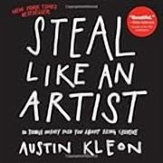 Austin Kleon Show Your Work!: 10 Ways to Share Your Creativity and Get Discovered, (Paperback)