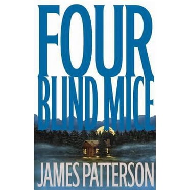 Pre-Owned Four Blind Mice (Alex Cross) (Hardcover) 0316693006 9780316693004