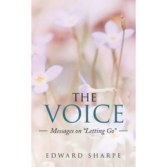 Voice : Messages on Letting Go