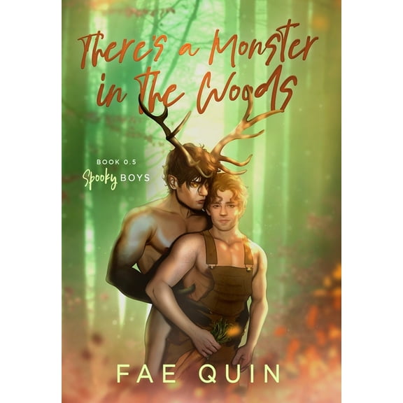 Spooky Boys There's a Monster In The Woods: MM Monster Romance, (Hardcover)