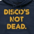 thumbnail image 2 of Instant Message - Discos Not Dead - Men's Pullover Hooded Fleece Sweatshirt, 2 of 5