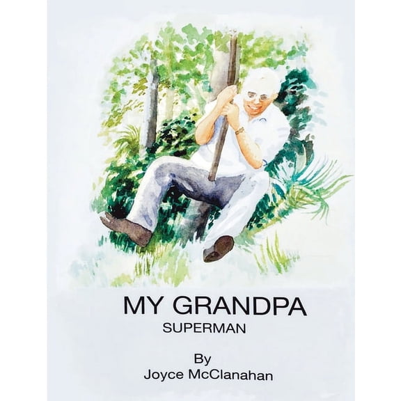 My Grandpa, Superman, (Paperback)