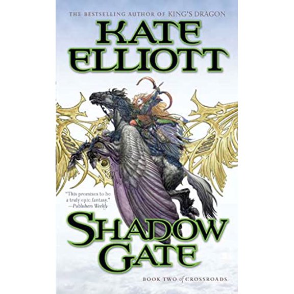 Pre-Owned Shadow Gate: Book Two of Crossroads (Unknown) 0765349310 9780765349316