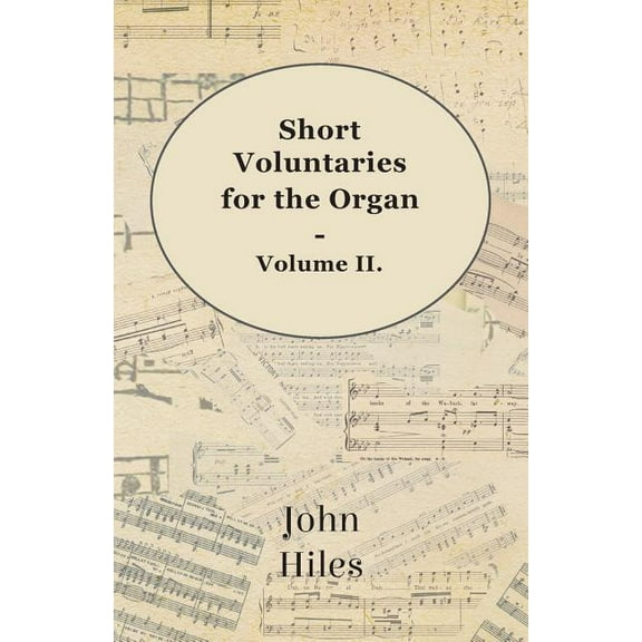 Short Voluntaries for the Organ - Volume II., (Paperback)
