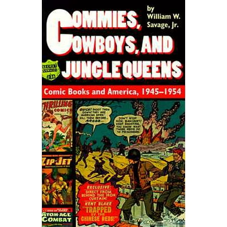 Commies Cowboys And Jungle Queens Comic Books And