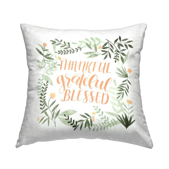 Stupell Industries Thankful Grateful Blessed Calligraphy Botanical Phrase Design by Grace Popp Throw Pillow