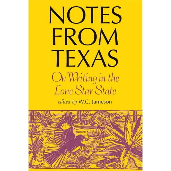 Notes from Texas: On Writing in the Lone Star State, (Hardcover)