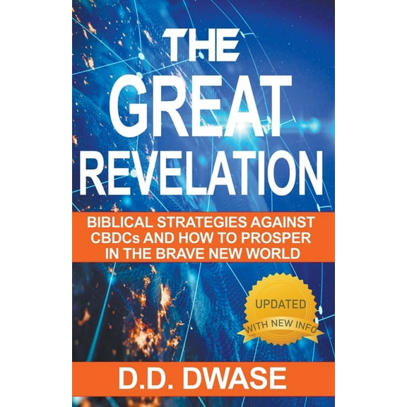 Mastering Faith The Great Revelation: Biblical Strategies Against CBDCs And How To Prosper In The Brave New World, Book 4, (Paperback)
