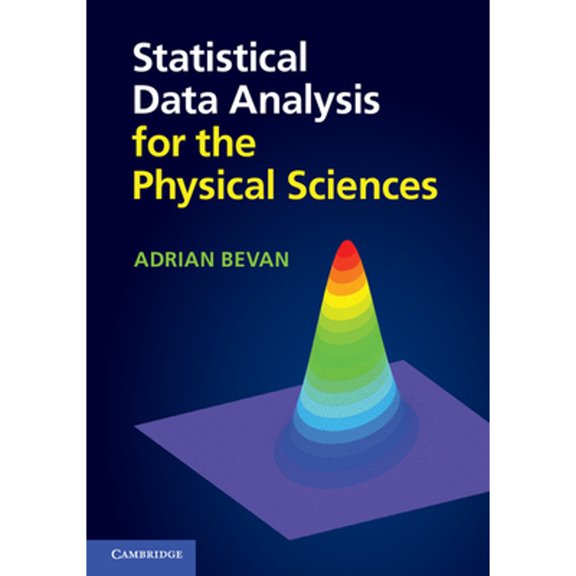 Pre-Owned Statistical Data Analysis for the Physical Sciences (Paperback) by Adrian Bevan