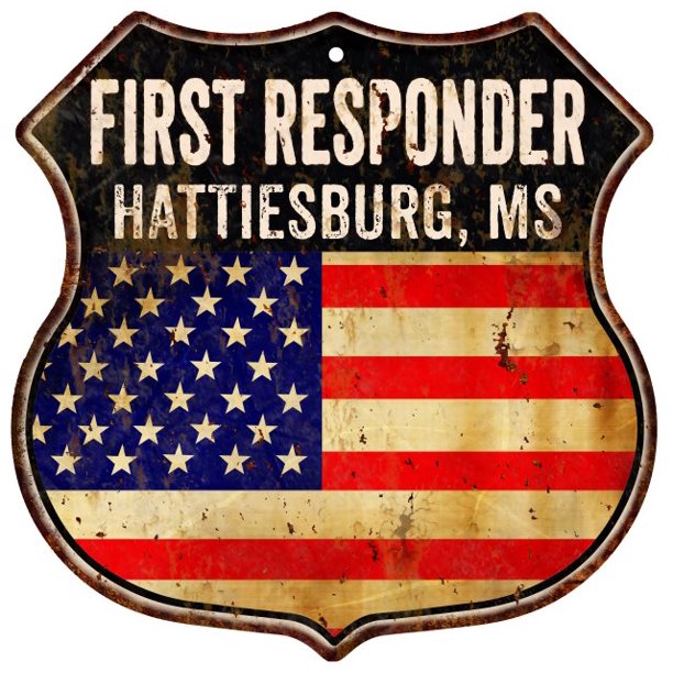 HATTIESBURG, MS First Responder USA 12x12 Metal Sign Fire Police