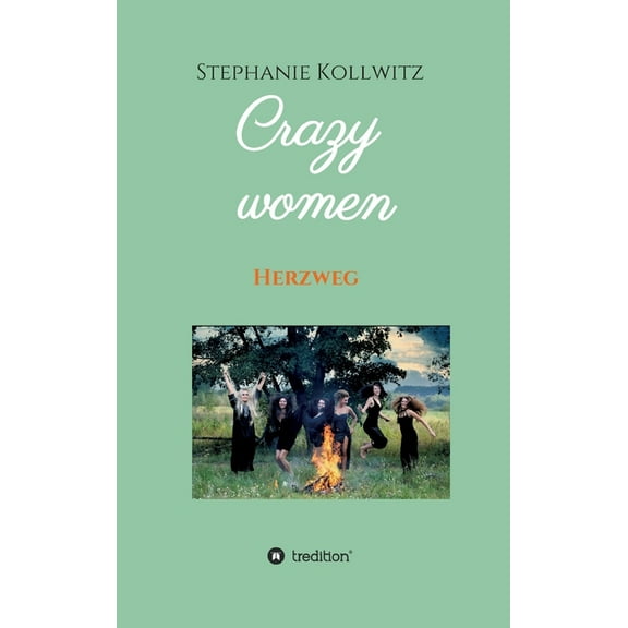 Crazy women - Herzweg (Hardcover)