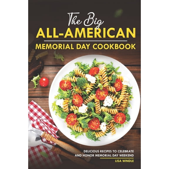 The Big All-American Memorial Day Cookbook (Paperback)