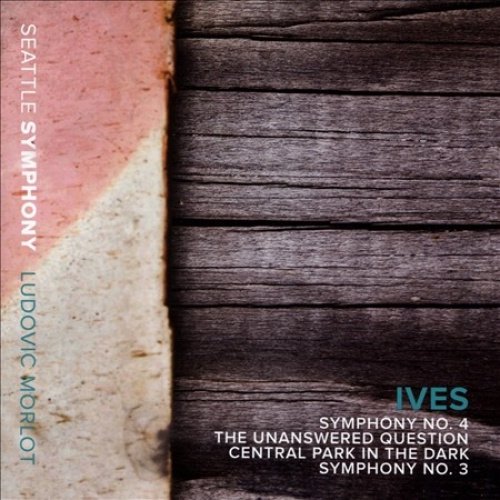 Ives: Symphonie N° 3 & 4 - la Question Sans Réponse - Central Parkin The Dark